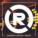 Disperto Certain - Riddim Original Mix