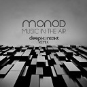 Monod - Music In The Air Deep Kontakt Remix