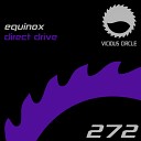 Equinox - Direct Drive Wayne Smart Remix
