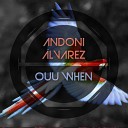 Andoni Alvarez - Ouu When Original Mix