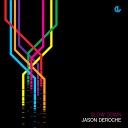 Jason DeRoche feat Ben Di Nunzio - Slow Down Original Mix