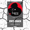 Vito Vulpetti - Vinyl Crack Original Mix