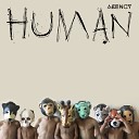 Agency - Human Original Mix