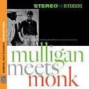 Thelonious Monk Gerry Mulligan feat Wilbur Ware Shadow… - Straight No Chaser Take 3