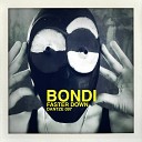 BONDI - Faster Down Than Me Nicon Remix