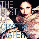 Crystal Waters - Gypsy Woman She s Homeless La Da Dee La Da Da Basement Boy Strip To The Bone…