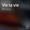 Minko - Vie ta vie