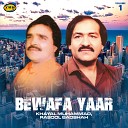 Khayal Muhammad Rasool Badshah - Yaar Me Sada De Na Tappay