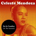 Celeste Mendoza - Estas Acabando