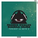 Franko Ovalles Djamila Celina feat Beth V - Tonight Original Mix