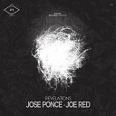 Jose Ponce Joe Red - Revelations Original Mix