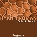Ryan Truman - Medicine Original Mix