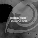Roma Kant - Addiction Original Mix