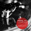 Max V - My Grandfather Was A DJ Radio Mix