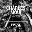 Charles Moui - Love You Tonight Original Mix