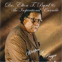 Dr Elton T Byrd The Inspirational Ensemble - My Change Has Come