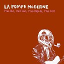 La Pompe Moderne - Le Mia