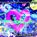 Marco Marzi Marco Skarica - Lady 2K17 Extended Mix