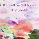 Line Marie - It s Only Love That Matters Instrumental