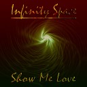 Infinity Space - Show Me Love Instrumental Lo Tec Edit