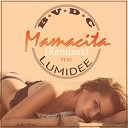 BVDC feat Lumidee - Mamacita Cali Rockers Remix