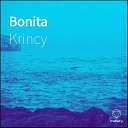 Krincy - Bonita