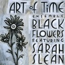Art of Time Ensemble feat Sarah Slean - I ll Never Tear You Apart