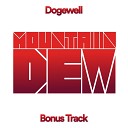 Dogewell - Mountain Dew Hard Edition