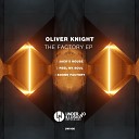 Oliver Knight - Sound Factory Original Mix