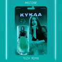 Imstorie - Кукла Yuza Remix