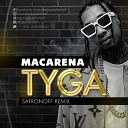 Tyga - Ayy Macarena Safronoff Remix 2019