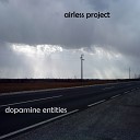 Airless Project - Dopamine Entities Original Mix