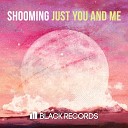 Shooming - Just You and Me Extended Mix