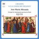 Ana Maria Miranda Roger Cotte Groupe des Instruments Anciens de Paris Ren… - Je vous dis toujours aimez moi