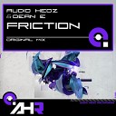 Audio Hedz Dean E - Friction Original Mix