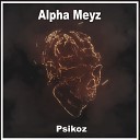 Alpha Meyz - hanet
