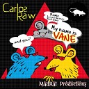 Carlos Raw - My Name Is Vane Original Mix