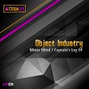 Object Industry - Captain s Log Original Mix