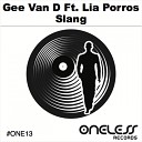 Gee Van D feat Lia Porros - Slang Original Mix