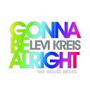 Levi Kreis - Gonna Be Alright Matt Moss Classic Mix