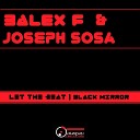 Balex F Joseph Sosa - Black Mirror Original Mix