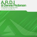 A R D I Dennis Pedersen - Forgotten Original Mix