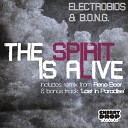 Electrobios B O N G - The Spirit Is Alive Rene Beer Remix