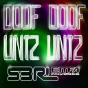 S3RL - Doof Doof Untz Untz Original Mix