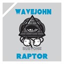 WaveJohn - Raptor Original Mix