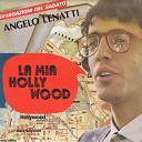 Angelo Lenatti - La mia Hollywood