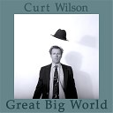 Curt Wilson - Today Tomorrow and Forever