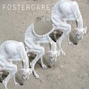 Fostercare - Burn This City