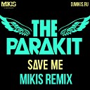 The Parakit - Save Me Dj Roman Arbuzov Remix Aden Jacob…