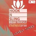 Hook N Sling Feat Far East Movement - Break Yourself DJ Max Freeze Gift Mix